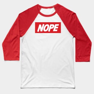 Nope! Baseball T-Shirt